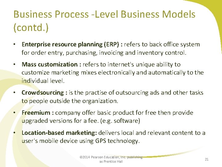 Business Process -Level Business Models (contd. ) • Enterprise resource planning (ERP) : refers