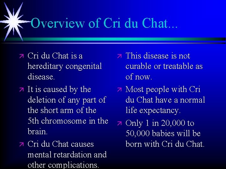 Overview of Cri du Chat. . . ä ä ä Cri du Chat is Overview of Cri du Chat. . . ä ä ä Cri du Chat is