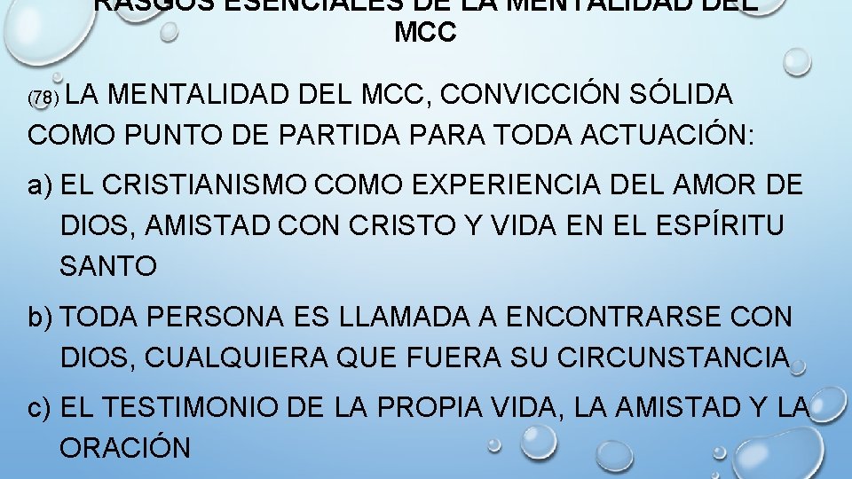 RASGOS ESENCIALES DE LA MENTALIDAD DEL MCC, CONVICCIÓN SÓLIDA COMO PUNTO DE PARTIDA PARA RASGOS ESENCIALES DE LA MENTALIDAD DEL MCC, CONVICCIÓN SÓLIDA COMO PUNTO DE PARTIDA PARA