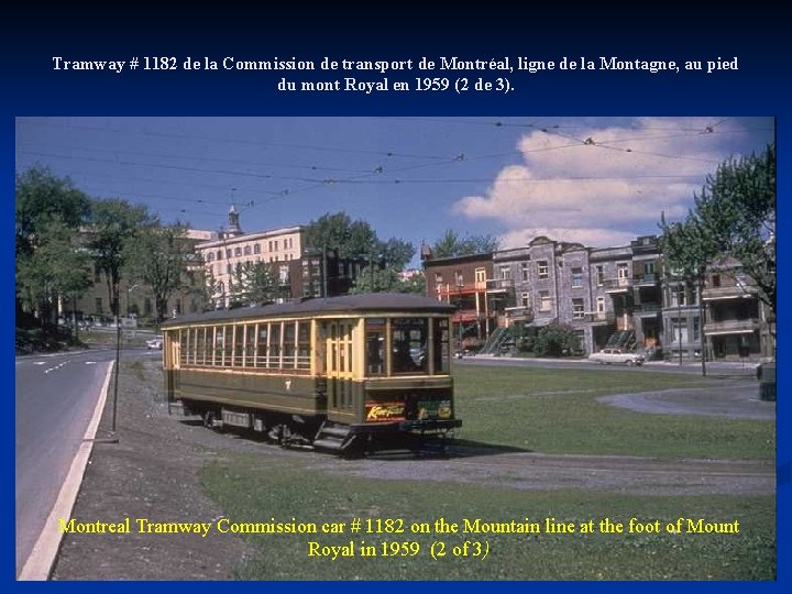 Tramway # 1182 de la Commission de transport de Montréal, ligne de la Montagne,