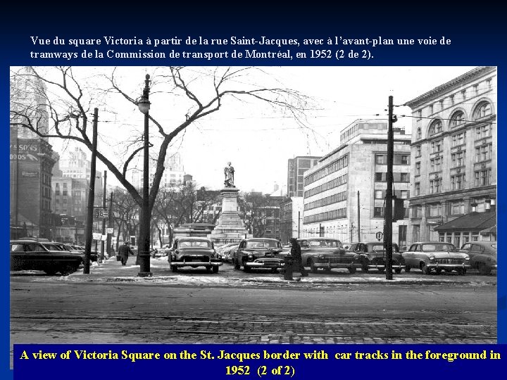 Vue du square Victoria à partir de la rue Saint-Jacques, avec à l’avant-plan une