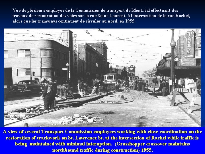 Vue de plusieurs employés de la Commission de transport de Montréal effectuant des travaux