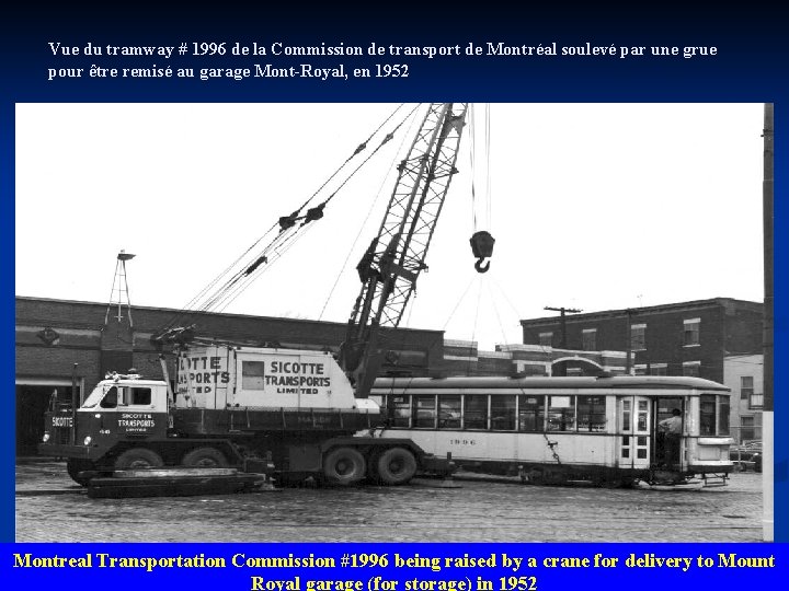 Vue du tramway # 1996 de la Commission de transport de Montréal soulevé par