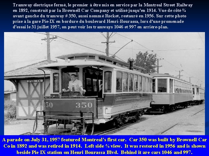 Tramway électrique fermé, le premier à être mis en service par la Montreal Street