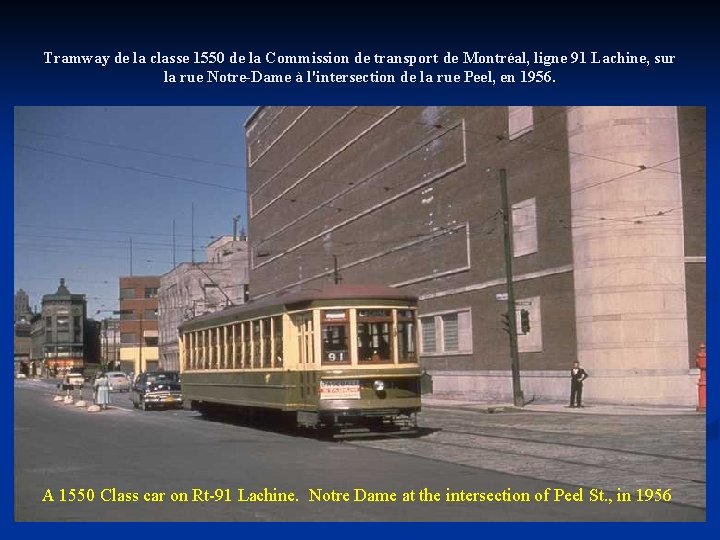 Tramway de la classe 1550 de la Commission de transport de Montréal, ligne 91
