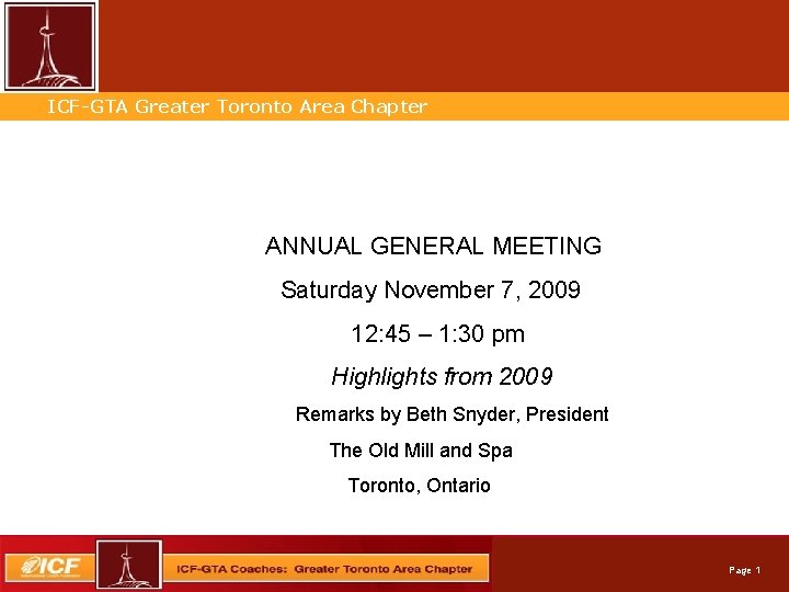 Professional. Greater Services. Toronto Automation ICF-GTA Area Chapter ANNUAL GENERAL MEETING Saturday November 7,