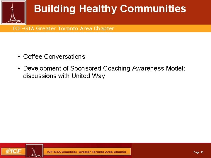 Building Healthy Communities Professional. Greater Services. Toronto Automation ICF-GTA Area Chapter • Coffee Conversations