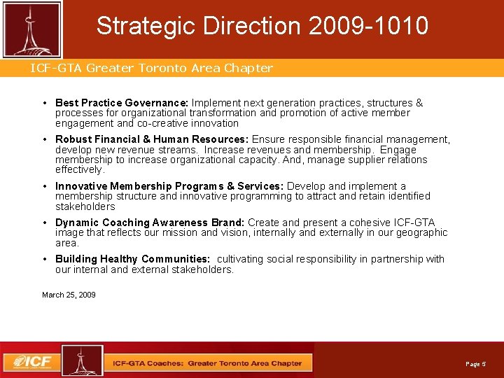 Strategic Direction 2009 -1010 Professional. Greater Services. Toronto Automation ICF-GTA Area Chapter • Best