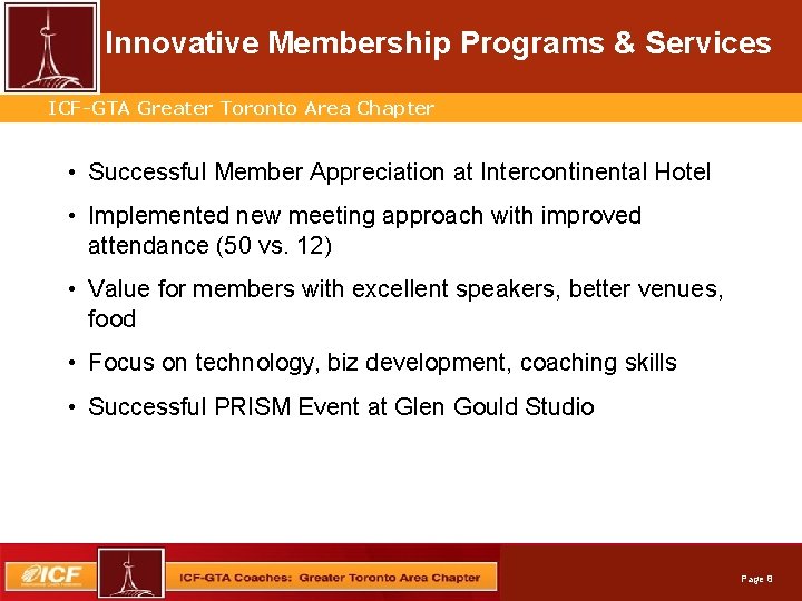 Innovative Membership Programs & Services Professional. Greater Services. Toronto Automation ICF-GTA Area Chapter •