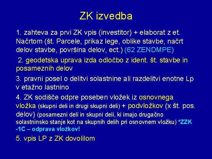 ZK izvedba 1. zahteva za prvi ZK vpis (investitor) + elaborat z et. Načrtom