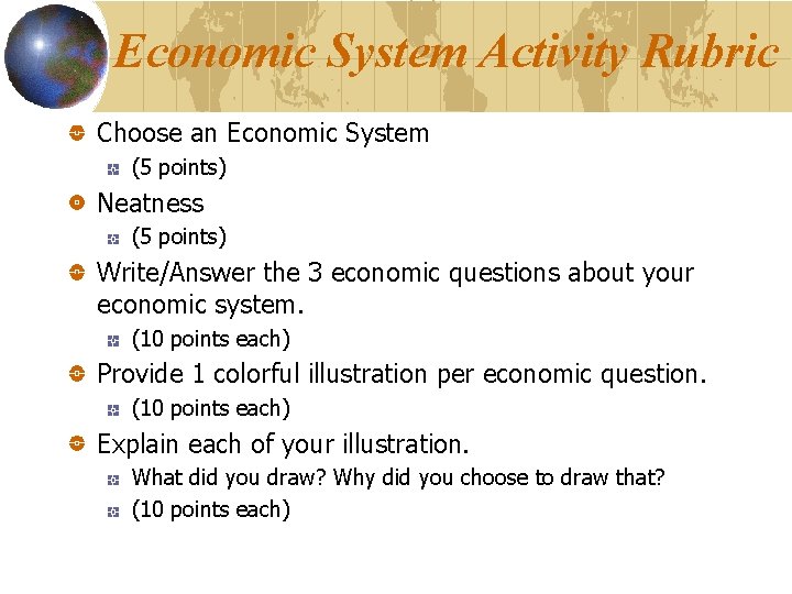 Economic System Activity Rubric Choose an Economic System (5 points) Neatness (5 points) Write/Answer