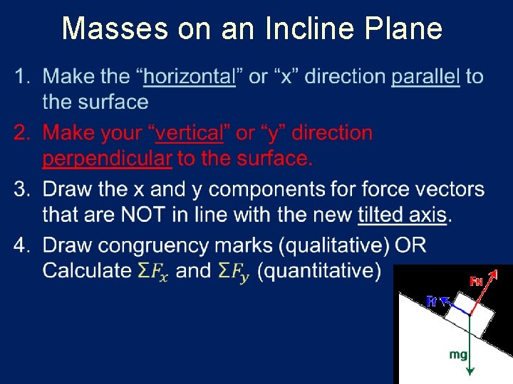 Masses on an Incline Plane • 