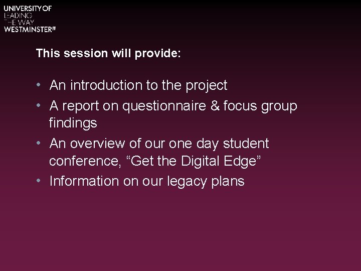 This session will provide: • An introduction to the project • A report on