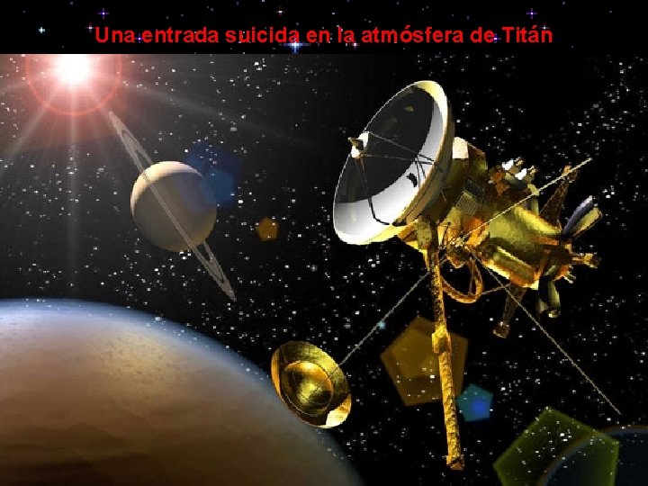Una entrada suicida en la atmósfera de Titán 