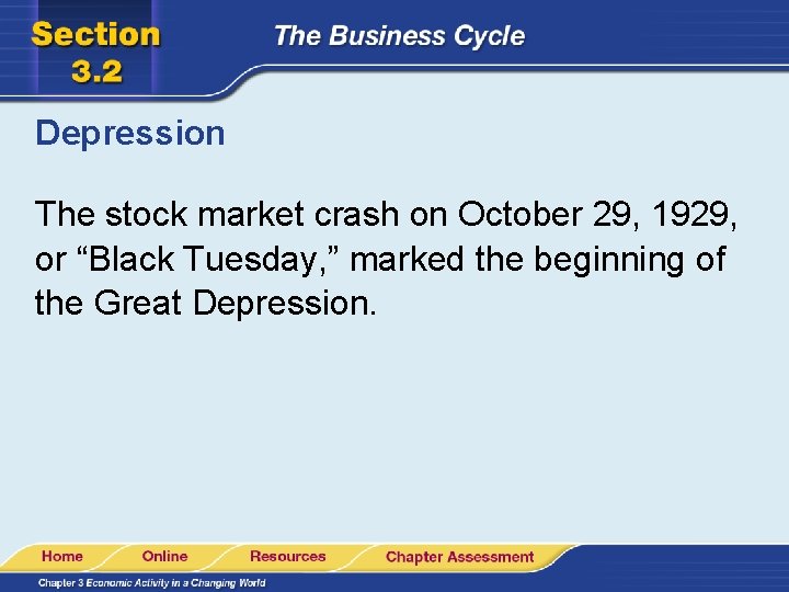 Depression The stock market crash on October 29, 1929, or “Black Tuesday, ” marked