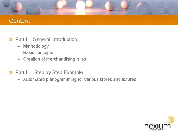 Content Part I – General introduction – Methodology – Basic concepts – Creation of