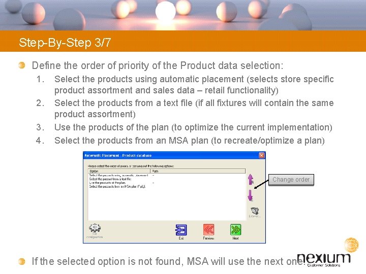 Step-By-Step 3/7 Define the order of priority of the Product data selection: 1. 2.