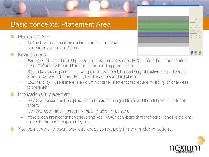 Basic concepts: Placement Area – Define the location of the optimal and least optimal