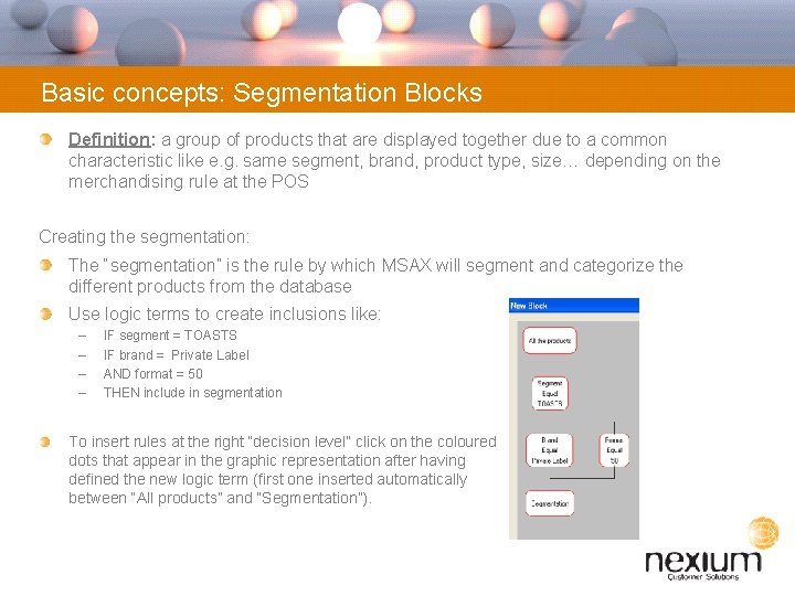 Basic concepts: Segmentation Blocks Definition: a group of products that are displayed together due