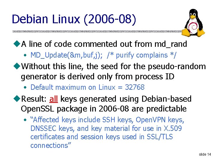 Debian Linux (2006 -08) u. A line of code commented out from md_rand •