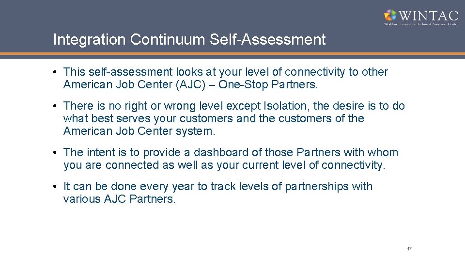Integration Continuum Self-Assessment • This self-assessment looks at your level of connectivity to other