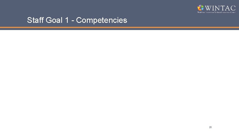 Staff Goal 1 - Competencies 20 