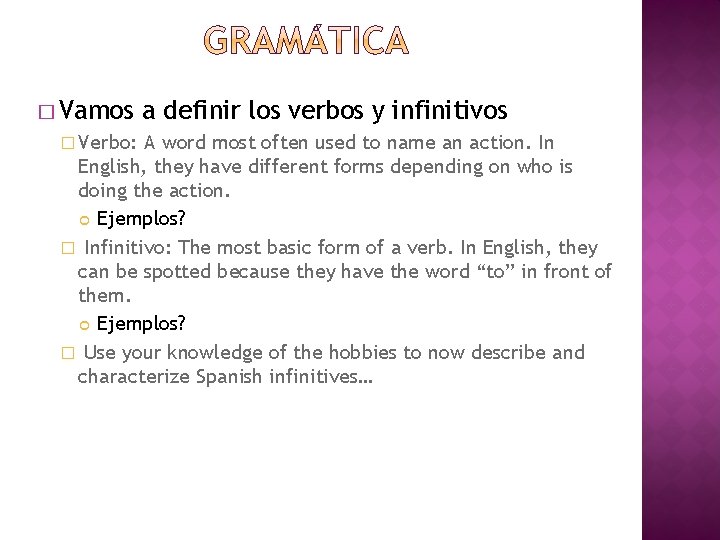 � Vamos � Verbo: a definir los verbos y infinitivos A word most often