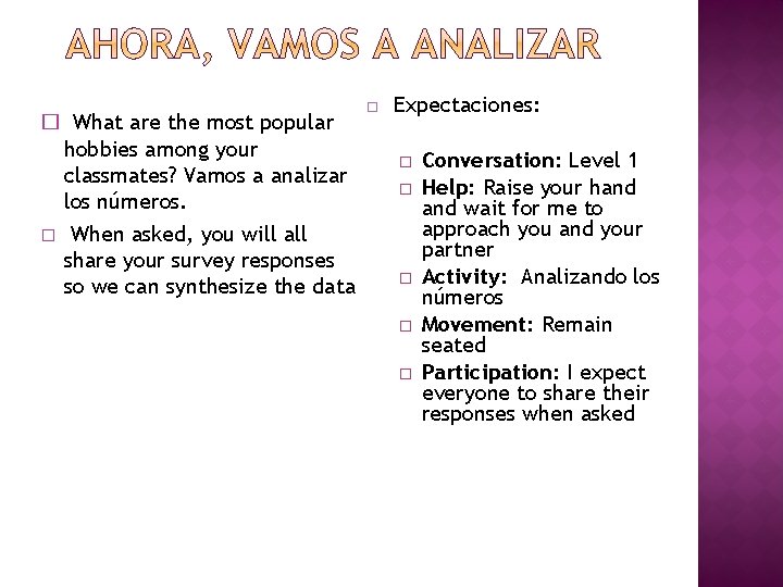 � What are the most popular hobbies among your classmates? Vamos a analizar los