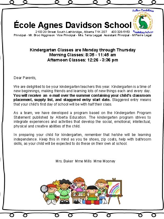 École Agnes Davidson School 2103 20 Street South Lethbridge, Alberta T 1 K 2