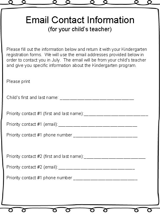Email Contact Information (for your child’s teacher) Please fill out the information below and