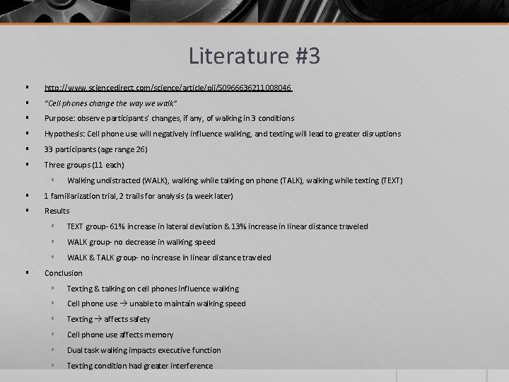 Literature #3 § http: //www. sciencedirect. com/science/article/pii/S 0966636211008046 § “Cell phones change the way Literature #3 § http: //www. sciencedirect. com/science/article/pii/S 0966636211008046 § “Cell phones change the way