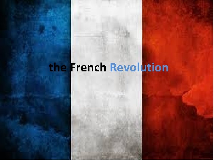 the French Revolution 