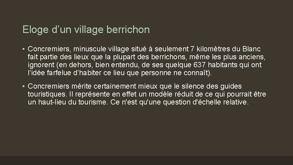 Eloge d’un village berrichon • Concremiers, minuscule village situé à seulement 7 kilomètres du