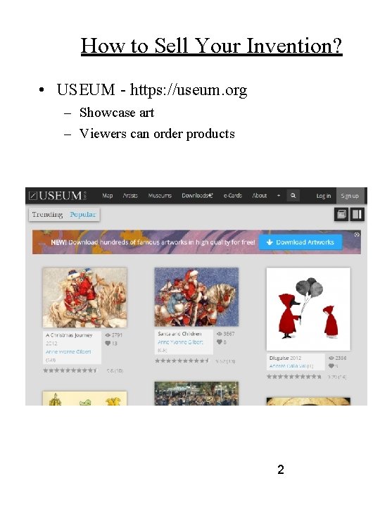 How to Sell Your Invention? • USEUM - https: //useum. org – Showcase art