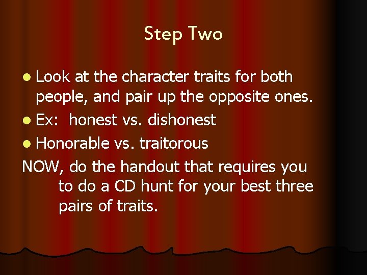 Step Two l Look at the character traits for both people, and pair up