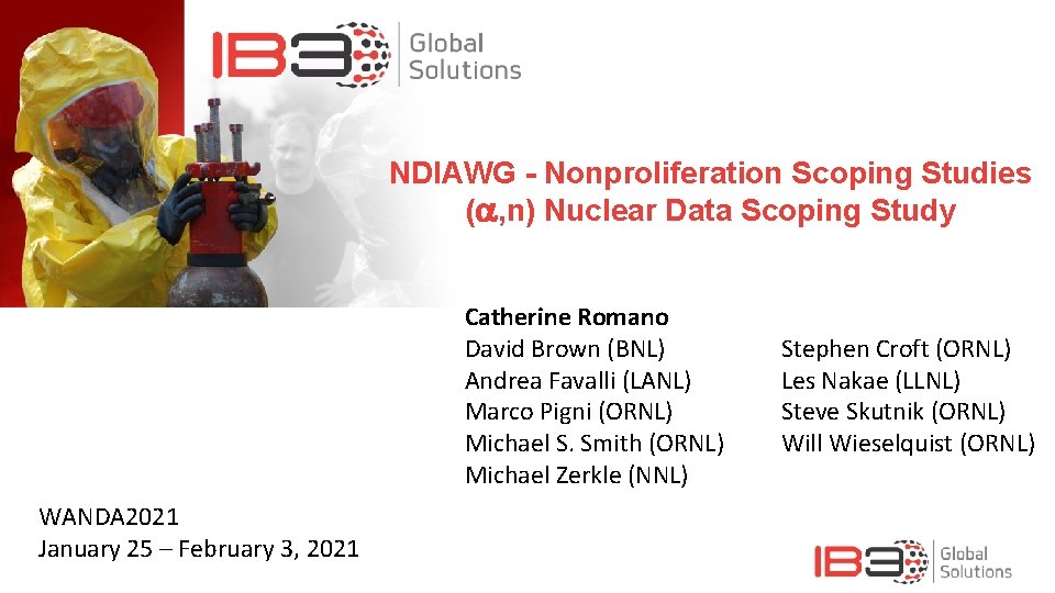 NDIAWG - Nonproliferation Scoping Studies (a, n) Nuclear Data Scoping Study Catherine Romano David