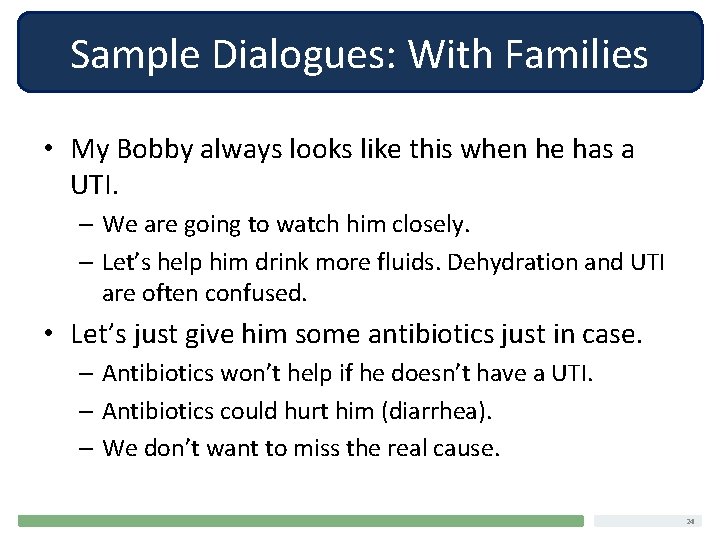 Sample Dialogues: With Families • My Bobby always looks like this when he has