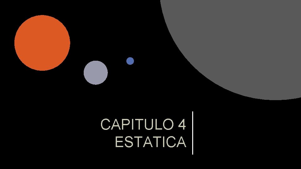 CAPITULO 4 ESTATICA 