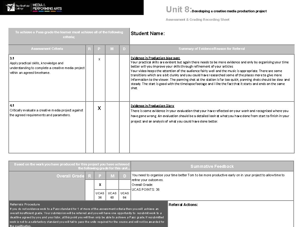 Unit 8: Developing a creative media production project Assessment & Grading Recording Sheet To