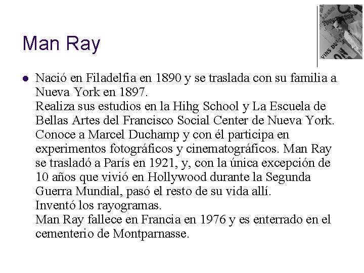 Man Ray l Nació en Filadelfia en 1890 y se traslada con su familia