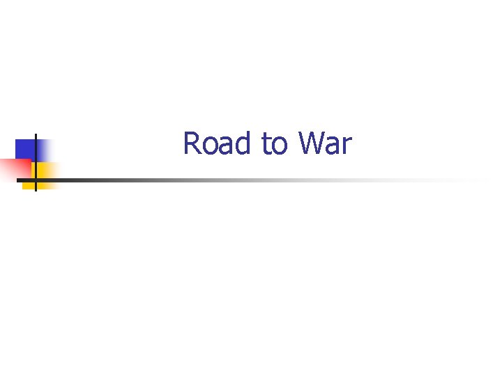 Road to War 