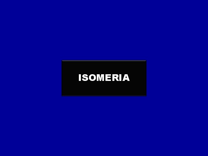 ISOMERIA 