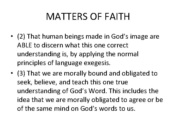 MATTERS OF FAITH • (2) That human beings made in God’s image are ABLE