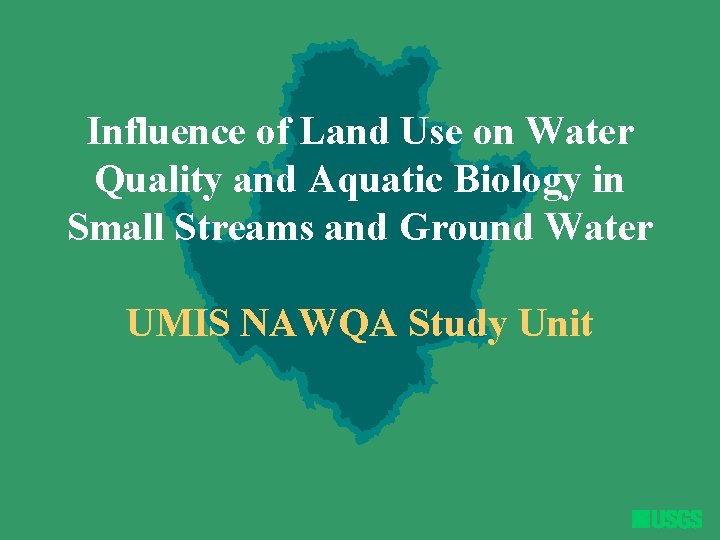 Influence of Land Use on Water Quality and Aquatic Biology in Small Streams and