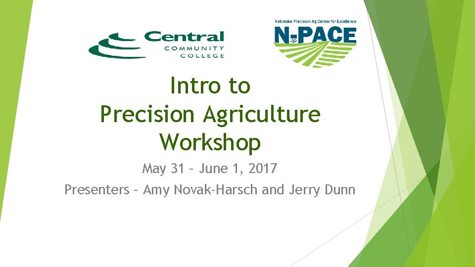 Intro to Precision Agriculture Workshop May 31 June