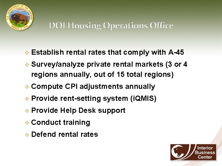 DOI Housing Operations Office v Establish rental rates that comply with A-45 v Survey/analyze