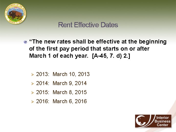 Rent Effective Dates “The new rates shall be effective at the beginning of the