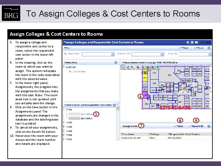 To Assign Colleges & Cost Centers to Rooms 5. To assign a college and