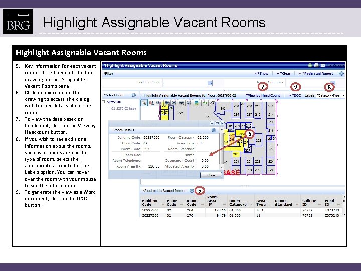 Highlight Assignable Vacant Rooms 5. Key information for each vacant room is listed beneath