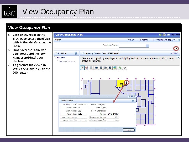 View Occupancy Plan 5. Click on any room on the drawing to access the